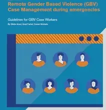 Remote Gender Based Violence (GBV) Case Management during emergencies Guidelines 